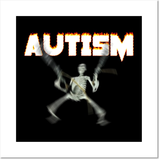 Autism Skeleton Meme Wall Art by swankyswamprat